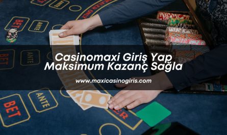 casinomaxigirisyap-casinooyunlari-maxicasino